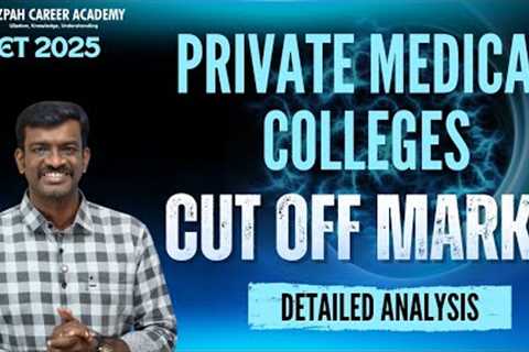 Private Medical College Wise Expected Cut Off Marks 2025 - Mizpah Career Academy - Expected Cut Off