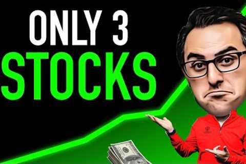 The Only 3 Stocks I'd Buy If I Had To Start Over In 2025