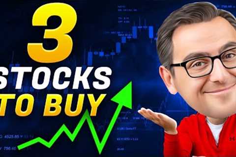 The 3 Best Stocks I’m Buying Now (Before August 31, 2025)