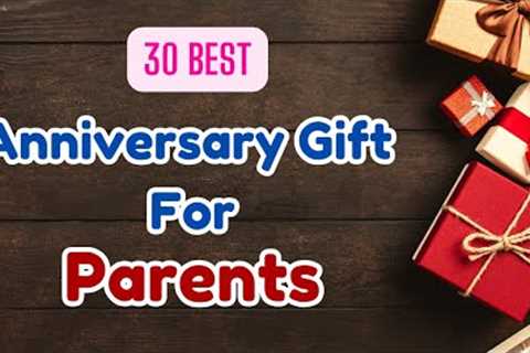 30 Best Anniversary Gift For Parents 2025 || Wedding Anniversary Gifts To Mom and Dad @MagicGiftLab