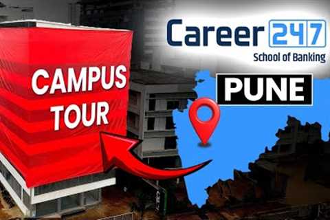 Career247 School of Banking Pune Campus Tour | Facilities, Training &amp; Career Opportunities
