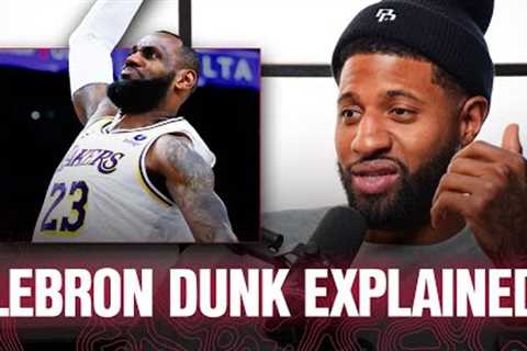 Paul George Gets Real About Being Dunked on By LeBron
