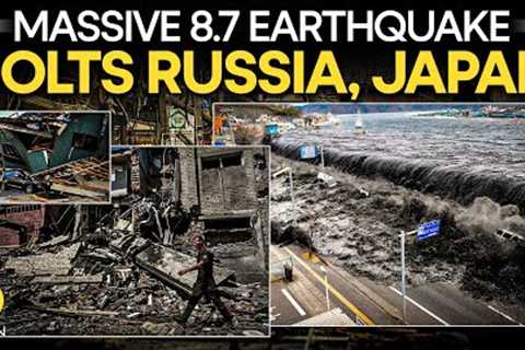 Japan Tsunami: Tsunami Hits Russia After 8.8 Magnitude Quake, Monster Waves Impact Japan | WION Live