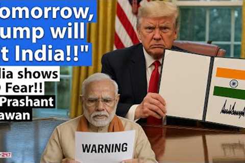 TOMORROW TRUMP WILL HIT INDIA | Bharat shows NO Fear in front of USA