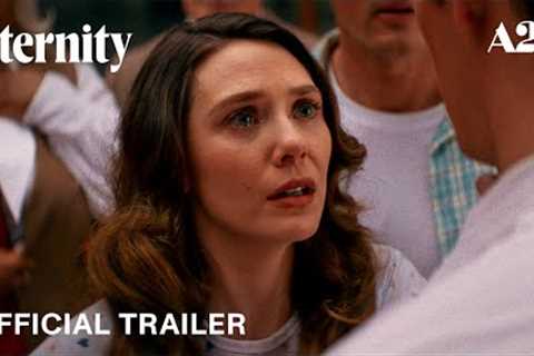 Eternity | Official Trailer HD | A24