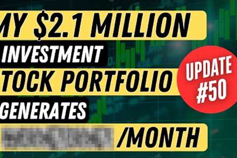 My $2.1 Million Stock Portfolio Unveiled - July 2025 UPDATE #50