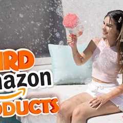Testing WEIRD Amazon Products!