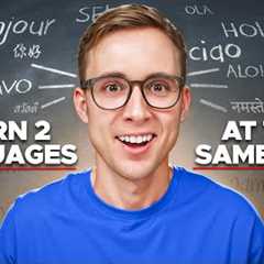 How to Learn 2 Languages (or More) at the Same Time