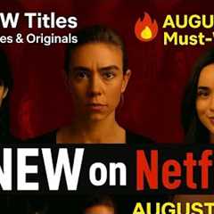 What's Coming to Netflix in August 2025