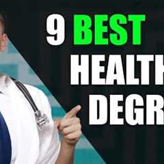Top 9 Health Degrees (2025)