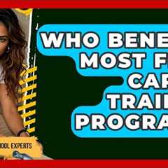 Who Benefits Most From Career Training Programs? - Trade School Experts