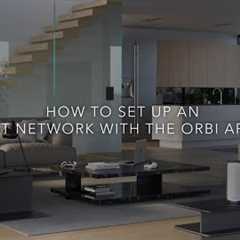 How to Set Up an IoT Network with the Orbi App