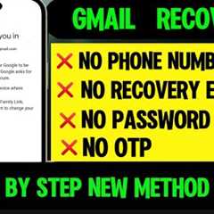 How to Recover Gmail Account without Recovery Email, Password and Phone Number New Update 2025