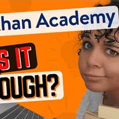 Is Khan Academy GOOD for HOMESCHOOL Curriculum?