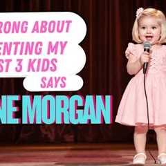 I Was WRONG About Parenting My First 3 Kids Says | Leanne Morgan Comedy