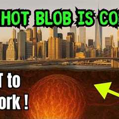 Massive, mysterious ‘HOT BLOB’ beneath Eastern US is moving towards New York, puzzling scientists !!