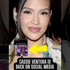 Cassie Ventura Is Back On Social Media