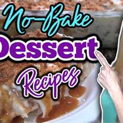 6 NO-BAKE DESSERTS everyone will go Crazy over! | Easy Summertime DESSERT RECIPES