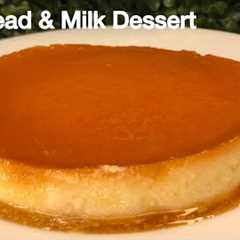Only Bread & Milk Dessert | Easy Dessert Recipe | Bread Pudding Recipe 