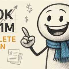 From $100K to $1 Million: The Complete Wealth Building Plan