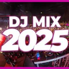 DJ MIX 2025 - Remixes & Mashups of Popular Songs 2025 | DJ Remix Club Music Disco DJ Mix 2024