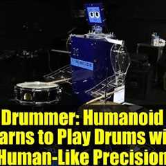 Robot Drummer: Humanoid Robot Learns to Play Drums with Human-Like Precision