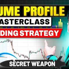 Volume Profile MASTERCLASS + Trading Strategy | Best Trading Strategy for Intraday, Crypto, Forex