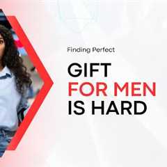 Find Amazing Gifts for Men