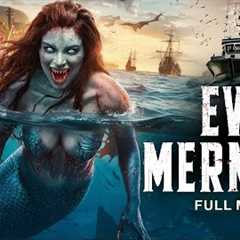 EVIL MERMAID - Full Hollywood Horror Movie | English Movie | Free Movies | Thriller Movies