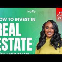 How to Invest in Real Estate Starting with Less Than $200