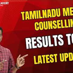 Result Date for Tamil Nadu Medical Counselling - Latest Updates 