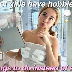90+ THINGS TO DO instead of doomscrolling ⭐️ entering ur hobby girl era
