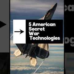 Top 5 Secret US Military Technologies | WarTech Files #militarytech #militarytechnology