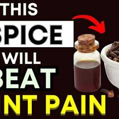 Top 3 Spices That Instantly Relieve Joint Pain & Inflammation Naturally!