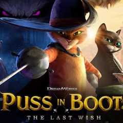 Puss In Boots: The Last Wish (2022) Full Movie In English | Hollywood Animated | Reviews & Facts