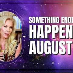 AUGUST 23 NEW MOON in LEO: Huge Global Shifts Coming