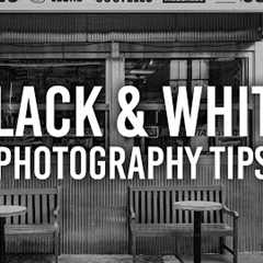 5 Tips for Black and White Photography