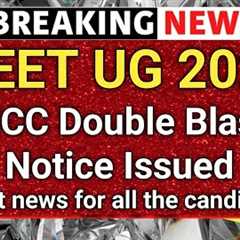 NEET UG 2025 Breaking News | MCC Latest Notice Released | Big Counselling Update for MBBS Students