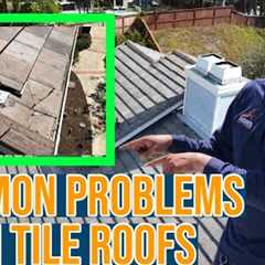 Common Problems With Tile Roofs, Why Do Tile Roofs Leak?