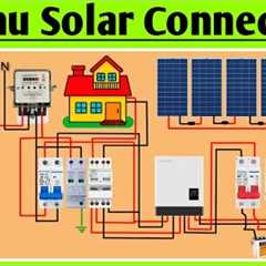Complete Solar Panel Connection with Inverter & Battery | घर के लिए बेस्ट सोलर सिस्टम Wiring