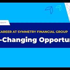 A Life Changing Opportunity | Symmetry Financial Group