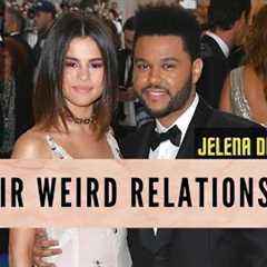 Why Selena Gomez and The Weeknd's Relationship Is Strange