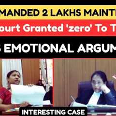 Wife Demanded 2 Lakhs Maintenance..Court Granted Nothing | Wife's Emotional Arguments | legalcourts 