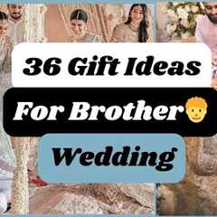 36 Gifts Ideas for Brother Wedding | Gifts for Brother | Wedding Gift ideas | @worldofideas_30