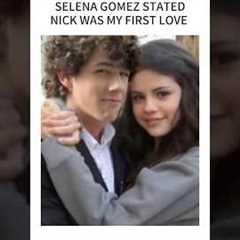 Selena Gomez stated:Nick Jonas was my first love #SelenaGomez #NickJonas