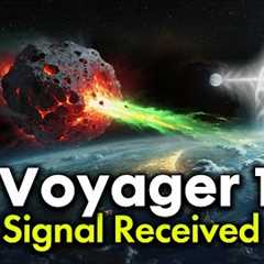 What Voyager 1 Just Sent Back Terrified Scientists