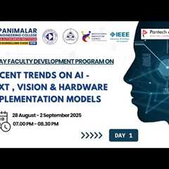 Recent Trends on AI - Text, Vision & Hardware Implementtaion Models | Panimalar Engineering..