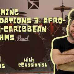 HOW TO PLAY DRUMS: DRUMMING FOUNDATIONS 3: AFRO-LATIN-CARIBBEAN RHYTHMS (LESSON 08, Q2-2025)
