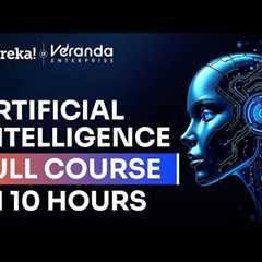 Artificial Intelligence Full Course 2025 | Artificial Intelligence Tutorial For Beginners | Edureka