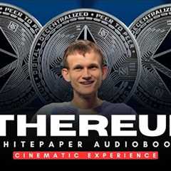 Ethereum Whitepaper Complete Audio | Vitalik Buterin’s Vision Explained | Cinematic Documentary